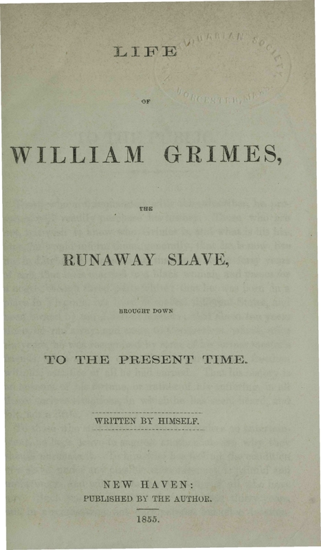 https://collections.americanantiquarian.org/blackpublishing/files/original/Grimes.LifeOf.AmSlavery.1855.T.jpg