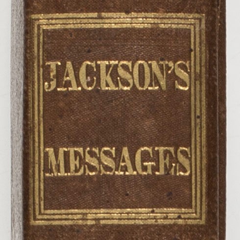 <em>The Messages of Gen. Andrew Jackson</em>